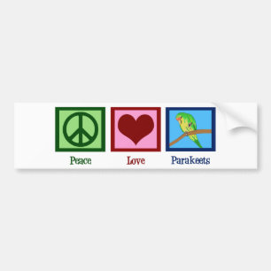 Peace Love Parakeets Bumper Sticker