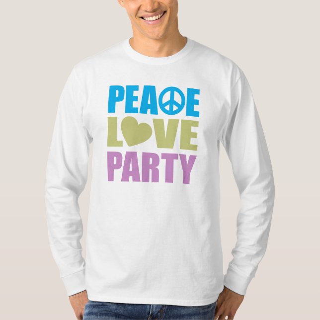 Peace Love Party T-Shirt (Front)