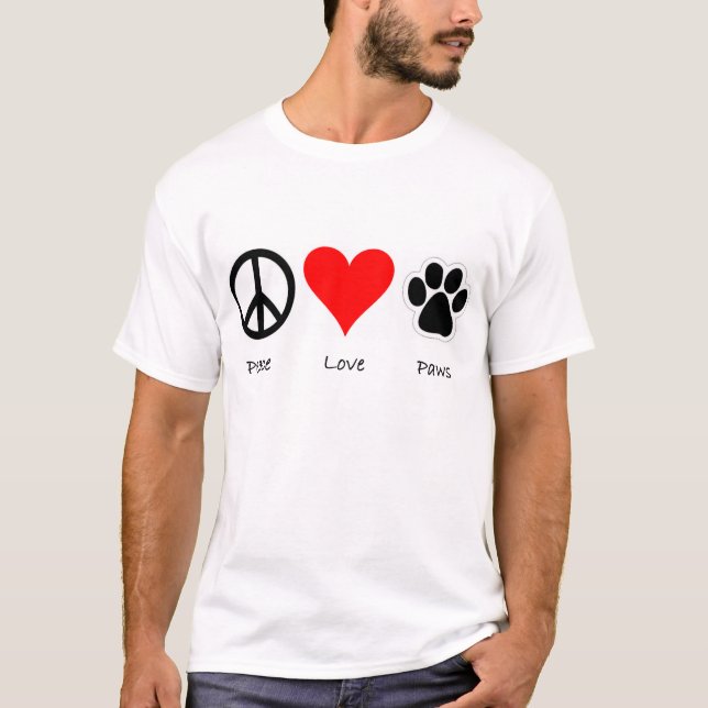Peace Love Paws T-Shirt (Front)