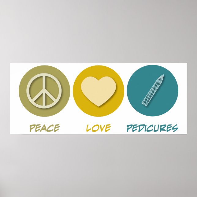 Peace Love Pedicures Poster (Front)