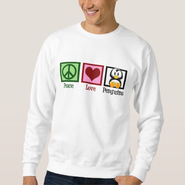 Peace Love Penguins Sweatshirt (Front)