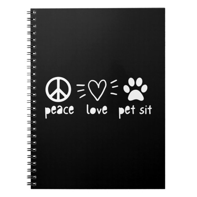 Peace Love Pet Sit Notebook (Front)
