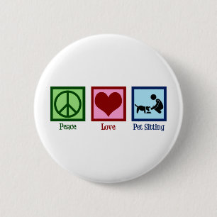 Peace Love Pet Sitting Dog Walking Service 6 Cm Round Badge