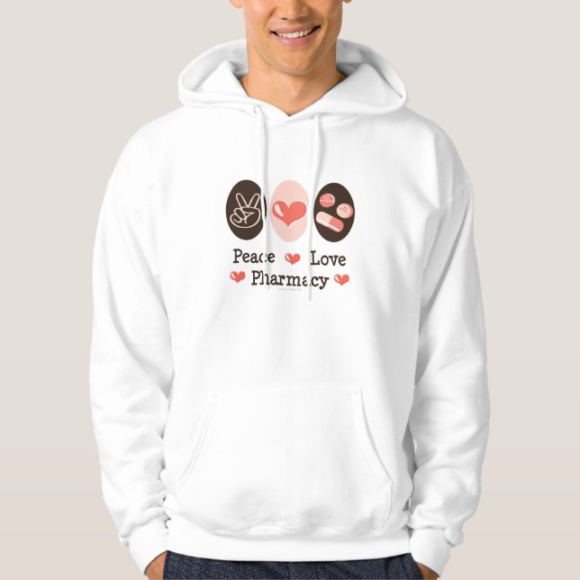 Peace Love Pharmacy Hooded Sweatshirt (Front)