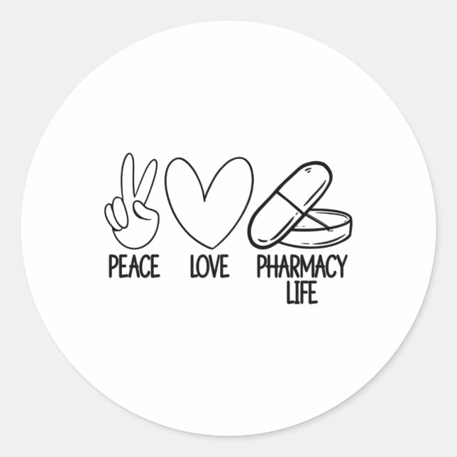 Peace Love Pharmacy Life Tech Pharmacist Medicine Classic Round Sticker (Front)