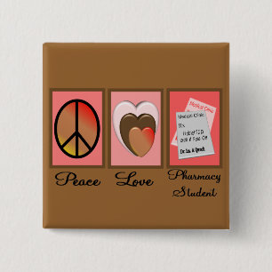 Peace Love Pharmacy Student Gifts 15 Cm Square Badge