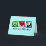 Peace Love Philosophy Holiday Card<br><div class="desc">Peace Love Philosophy gift for a philosopher that majored in philosophical studies in college. Express your thoughts about our existence. A cute present for a philosophy major or professor. Features a peace sign,  heart,  and the human mind on a pretty teal present.</div>