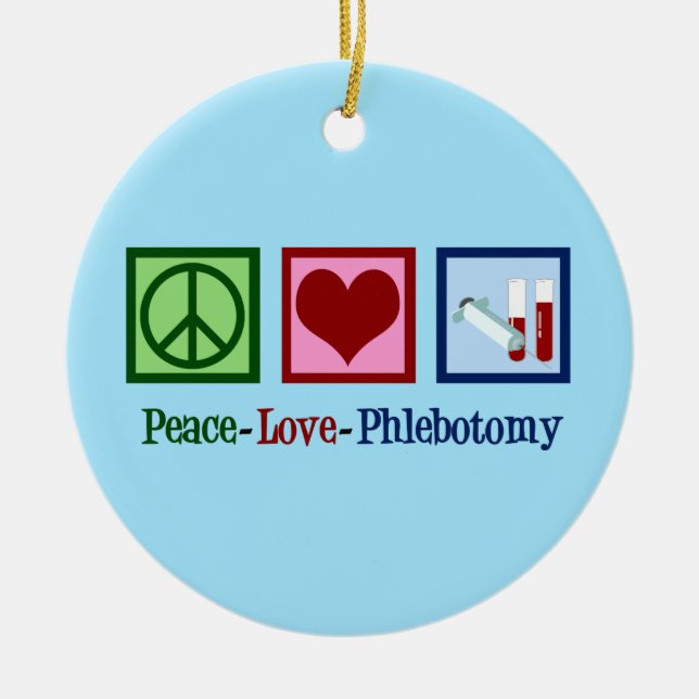 Peace Love Phlebotomy Ceramic Tree Decoration (Front)