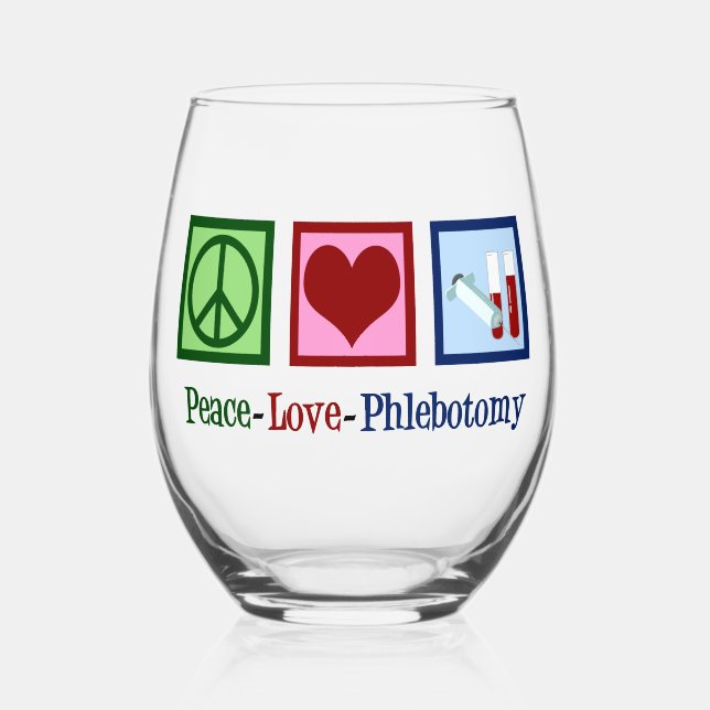 Peace Love Phlebotomy Cute Phlebotomist Stemless Wine Glass (Front)