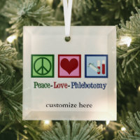 Peace Love Phlebotomy Personalized Christmas