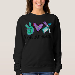 Peace Love Phlebotomy Vein Phlebotomist Leopard Me Sweatshirt