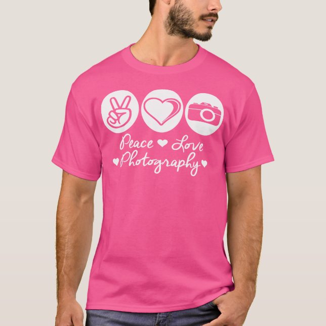 Peace Love Photography 	 For Women Men T-Shirt (Front)