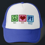 Peace Love Physical Therapist Trucker Hat<br><div class="desc">A peace sign,  heart,  and the letters PT for physical therapy.</div>