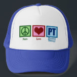 Peace Love Physical Therapist Trucker Hat<br><div class="desc">A peace sign,  heart,  and the letters PT for physical therapy.</div>