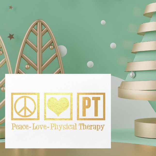 Peace Love Physical Therapy Gold Foil Card (Creator Uploaded)