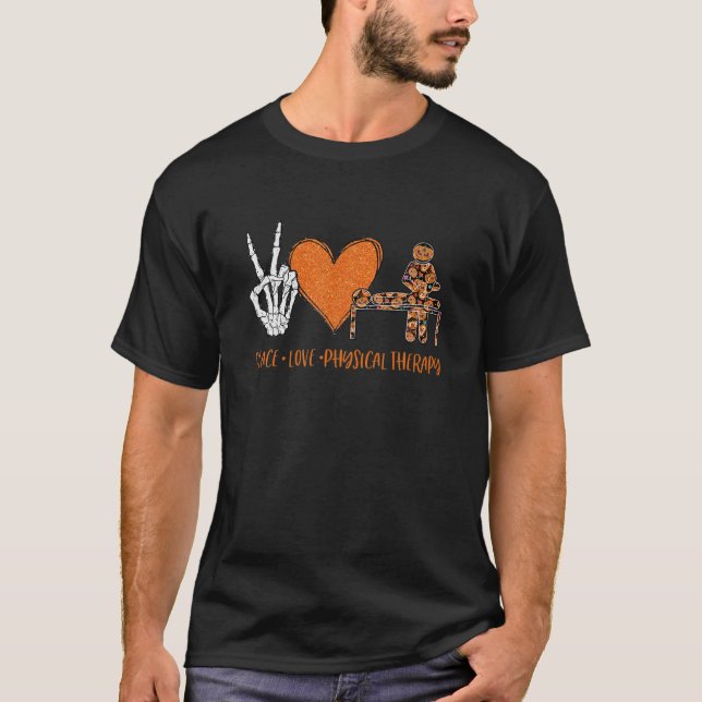 Peace Love Physical Therapy Halloween Costume Skel T-Shirt (Front)