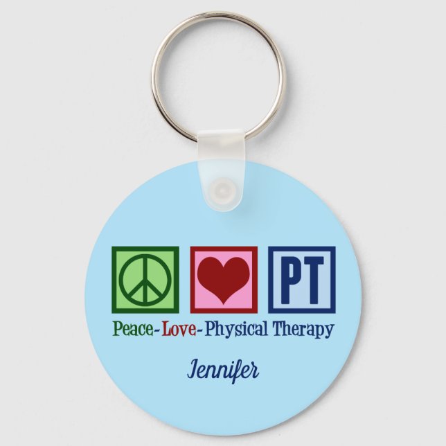 Peace Love Physical Therapy Key Ring (Front)