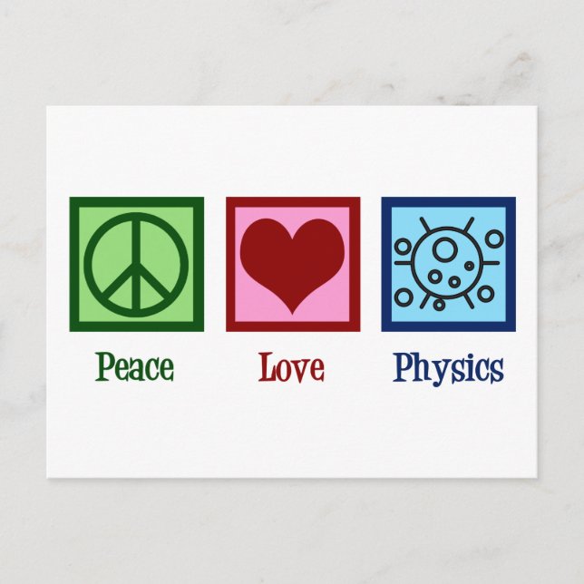 Peace Love Physics Postcard (Front)