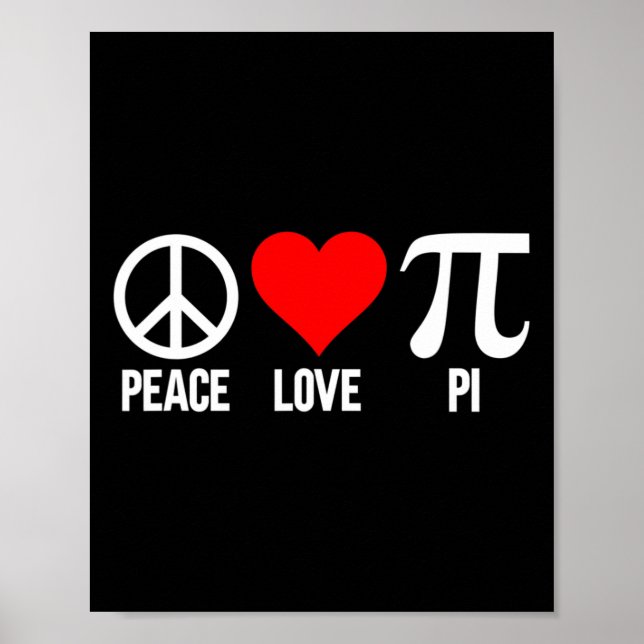 Peace Love Pi Happy Pi Day 3.14 Math Lover Pi Day  Poster (Front)