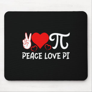 Peace Love Pi I Pi Symbol I Pi Mouse Mat