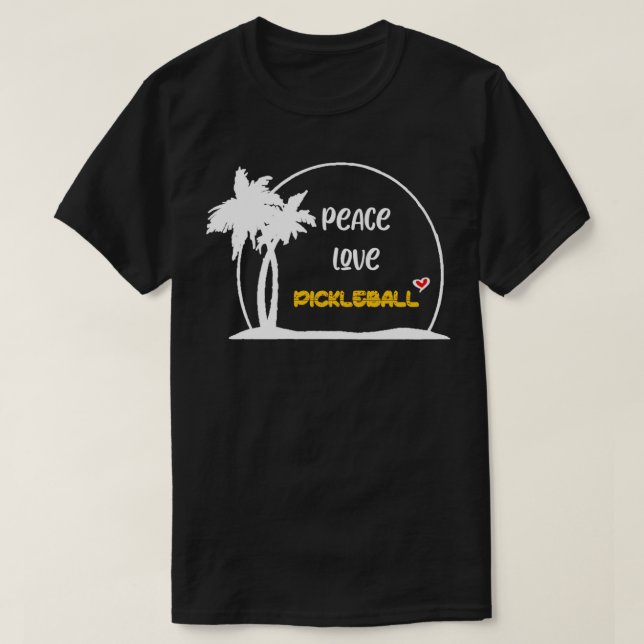 Peace love pickleball Degital designe 6 T-Shirt (Design Front)