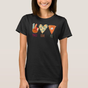 Peace Love Pie Food Fall Turkey Hand Sign Thanksgi T-Shirt