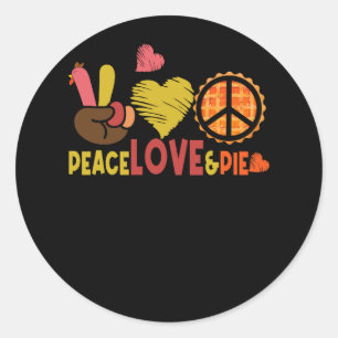 Peace Love Pie Thanksgiving Peace Sign Turkey Hand Classic Round Sticker
