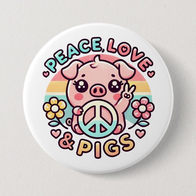 Peace Love & Pigs Button (Front)