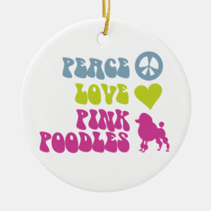 Peace Love Pink Poodles ornament, customise Ceramic Tree Decoration