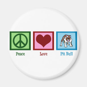 Peace Love Pit Bull Magnet