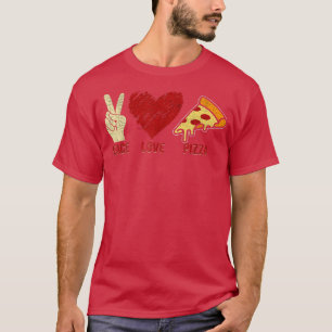 Peace Love Pizza Lovers I Love Pizza371 T-Shirt