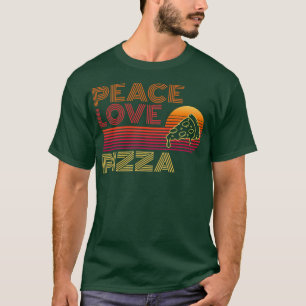 Peace Love Pizza Lovers I Love Pizza Premium2659 T-Shirt