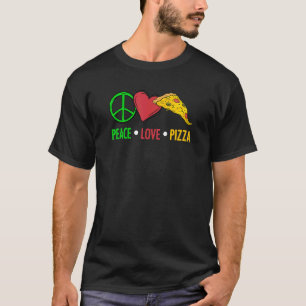 Peace Love Pizza   Pizzaologist Cheesy Food Humour T-Shirt