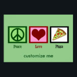 Peace Love Pizza Poster<br><div class="desc">A cool pizza poster print featuring a peace sign, heart, and a slice of pizza with mushrooms and tomatoes. A cute custom poster for a pizza place. Customise with your pizza company or Italian restaurant name.</div>