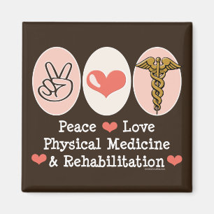 Peace Love PM&R Magnet Physiatry - Customised