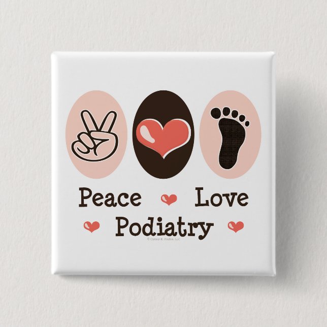 Peace Love Podiatry Podiatrist Button (Front)