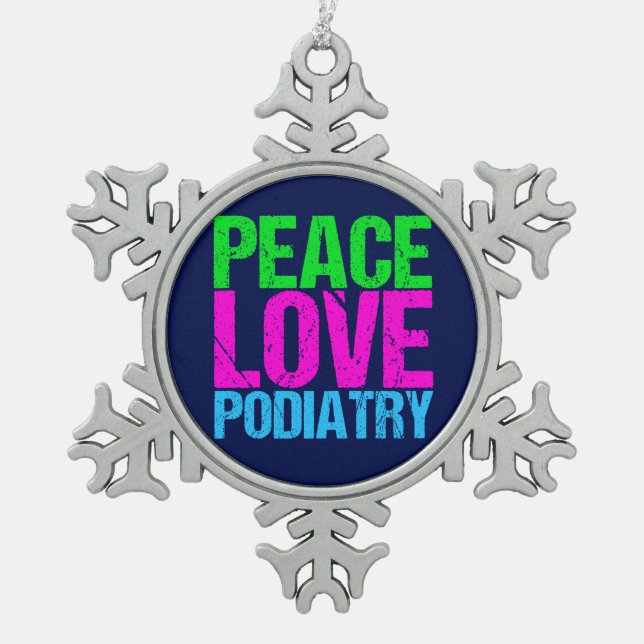 Peace Love Podiatry Snowflake Pewter Christmas Ornament (Front)
