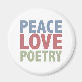 Peace Love Poetry Magnet