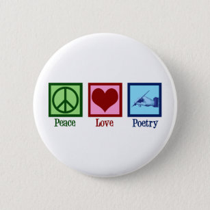 Peace Love Poetry Pretty Poet 6 Cm Round Badge