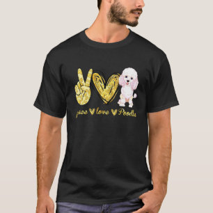 Peace Love Poodle Dog For Men Women T-Shirt