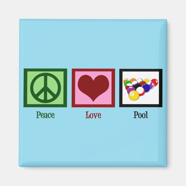 Peace Love Pool | Cool Billiards Magnet (Front)