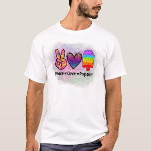 Peace Love Poppin' Tie Dye Push Fidget Toy  T-Shirt