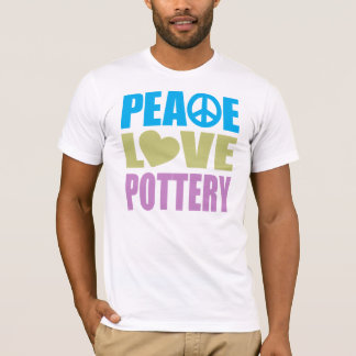 Peace Love Pottery T-Shirt