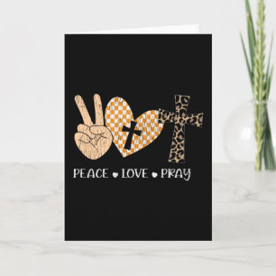 Peace Love Pray Thanksgiving Christmas Christian Card
