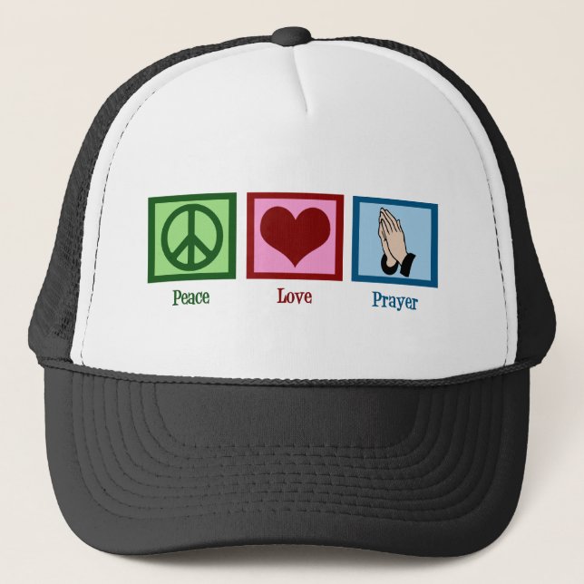 Peace Love Prayer Trucker Hat (Front)