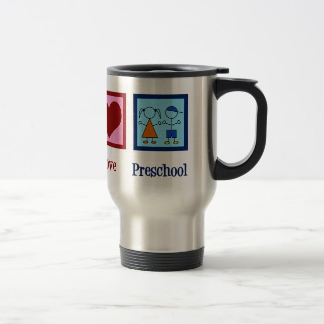 Peace Love Preschool Teacher Travel Mug (Right)