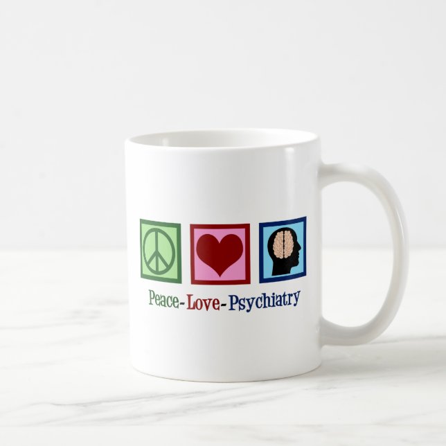 Peace Love Psychiatry Coffee Mug (Right)