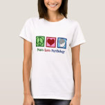 Peace Love Psychology T-Shirt<br><div class="desc">Peace Love Psychology. A cute psychologist gift featuring a peace sign, heart, and human brain. A pretty present for a therapist who is good at helping people through therapy.</div>