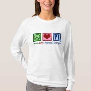 Peace Love PT Physical Therapist T-Shirt