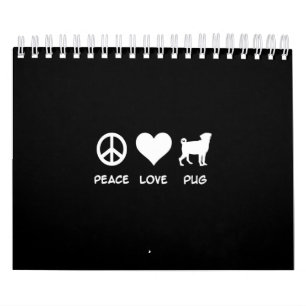Peace Love Pug Pug Dog Lovers Gift Calendar